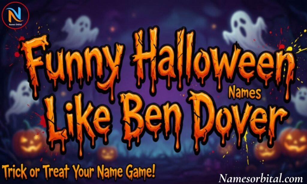 Funny Halloween Names Like Ben Dover