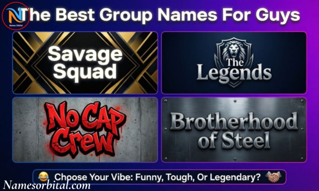 The Best Group Names For Guys