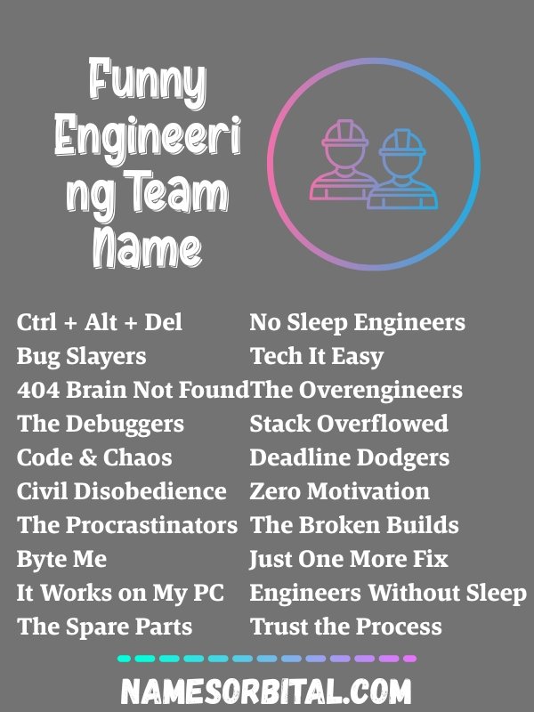 Funny Engineering Team Name