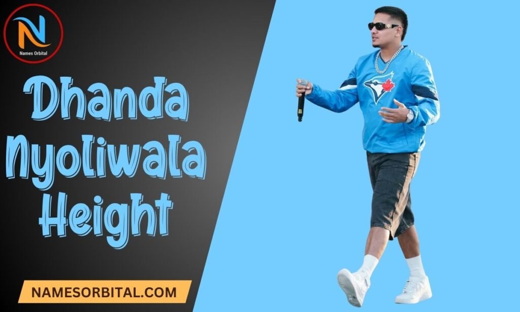 Dhanda Nyoliwala Height