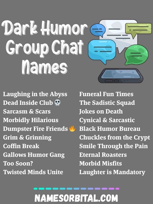 Dark Humor Group Chat Names