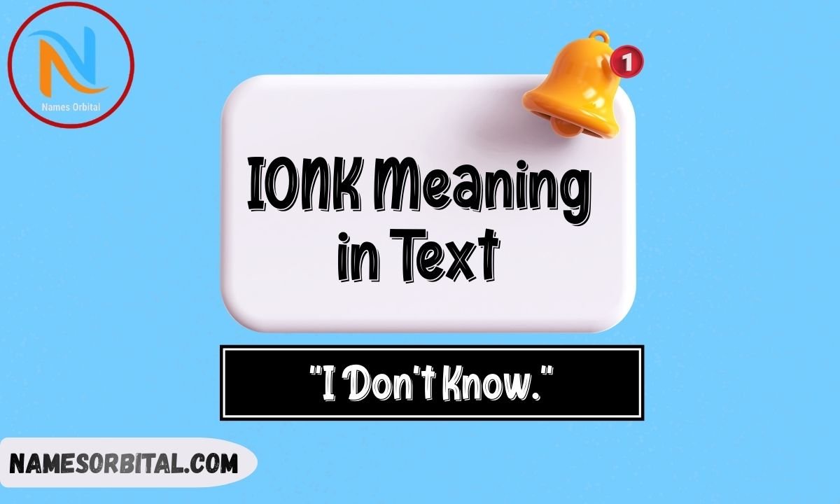 IONK Meaning in Text