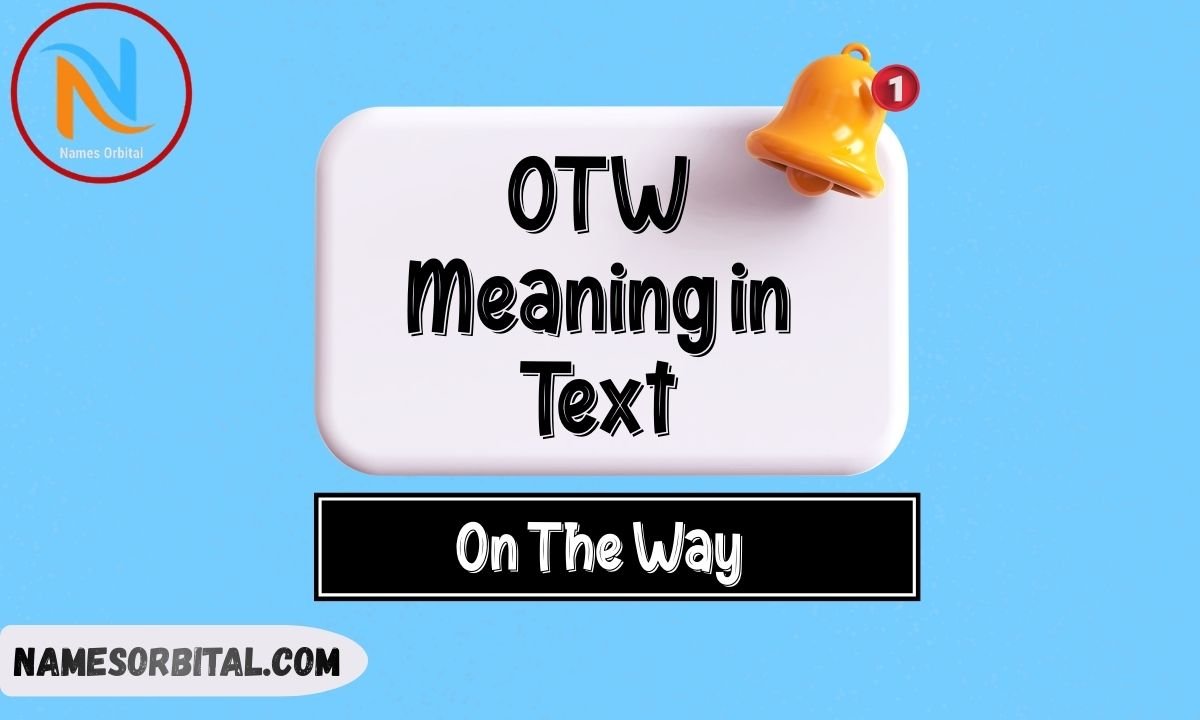 OTW Meaning in Text