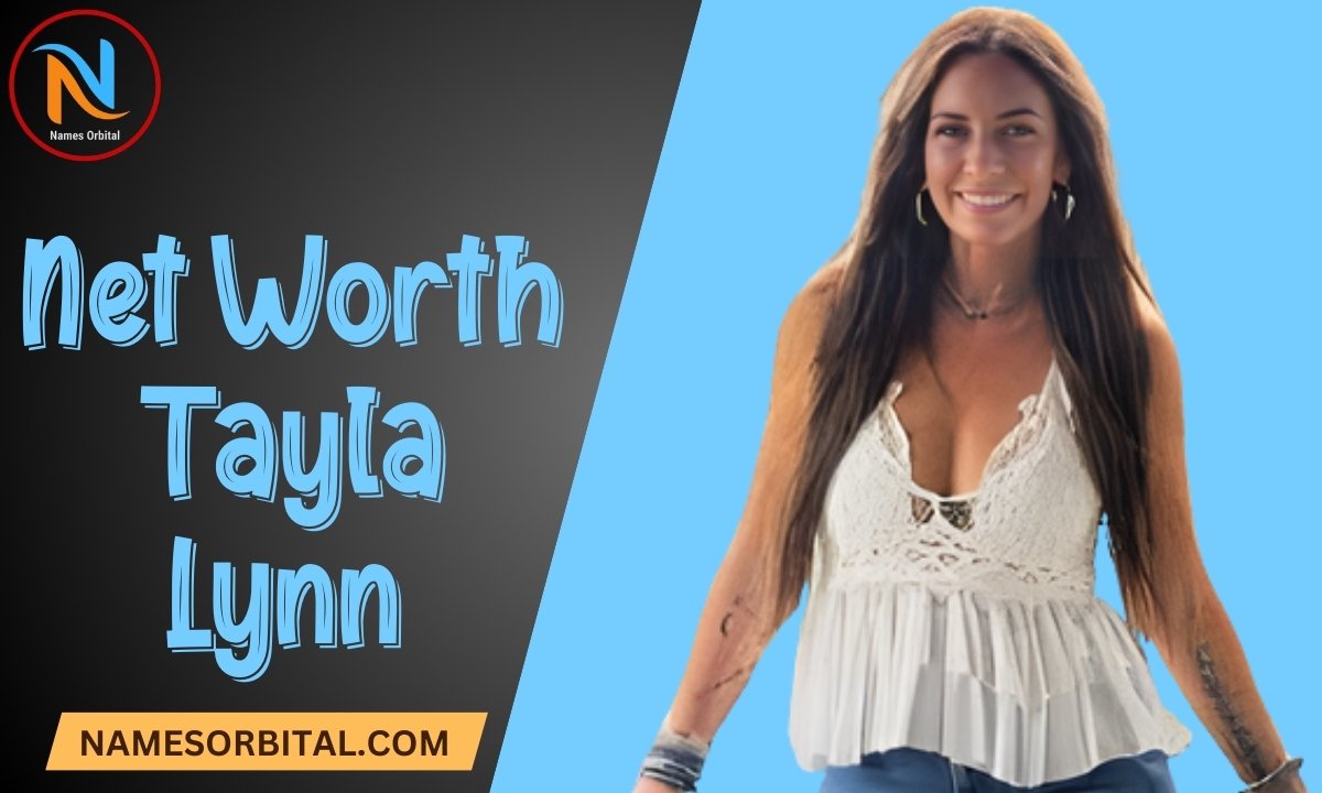 Net Worth Tayla Lynn